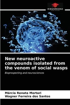 portada New neuroactive compounds isolated from the venom of social wasps (in English)