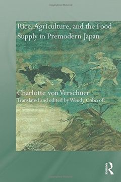 portada Rice, Agriculture, and the Food Supply in Premodern Japan (en Inglés)