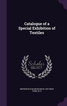 portada Catalogue of a Special Exhibition of Textiles (en Inglés)