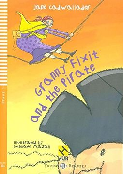 portada Granny Fixit and the Pirate hub Young Readers 1 W/Audio cd (in English)