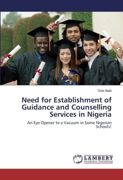 portada Need for Establishment of Guidance and Counselling Services in Nigeria: An Eye Opener to a Vacuum in Some Nigerian Schools!