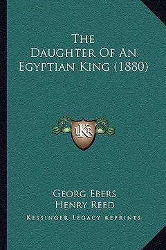 portada the daughter of an egyptian king (1880) (en Inglés)