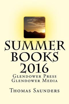 portada Summer Books 2016: Glendower Press/Glendower Media (in English)