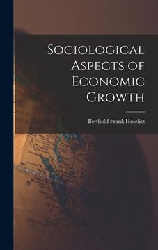 portada Sociological Aspects of Economic Growth (en Inglés)