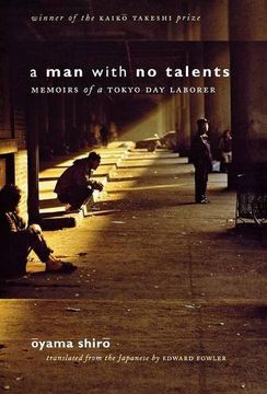 portada A man With no Talents: Memoirs of a Tokyo day Laborer (en Inglés)