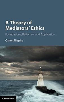 portada A Theory of Mediators'Ethics: Foundations, Rationale, and Application (en Inglés)