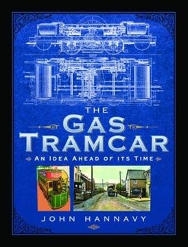 portada The gas Tramcar: An Idea Ahead of its Time 