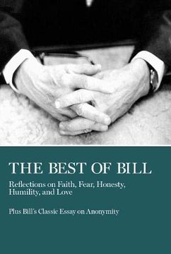portada The Best of Bill: Reflections on Faith, Fear, Honesty, Humility, and Love [Soft Cover ] (in English)