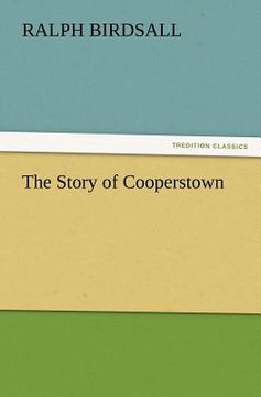 portada the story of cooperstown (en Inglés)