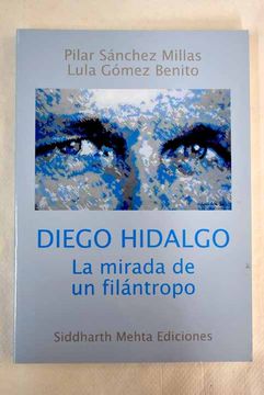 portada Diego Hidalgo, la Mirada de un Filántropo