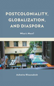 portada Postcoloniality, Globalization, and Diaspora: What's Next? (en Inglés)
