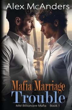 portada Mafia Marriage Trouble: MM Billionaire Mafia Romance (en Inglés)