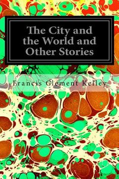 portada The City and the World and Other Stories