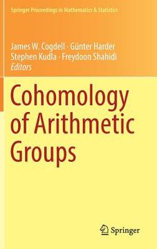 portada Cohomology of Arithmetic Groups: On the Occasion of Joachim Schwermer's 66th Birthday, Bonn, Germany, June 2016 (en Inglés)