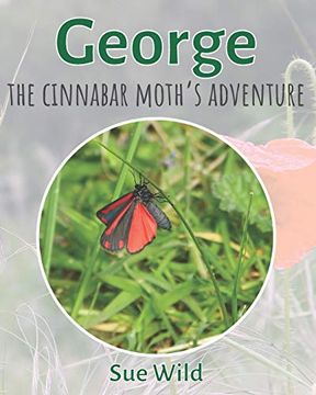 portada George: The Cinnabar Moth's Adventure (Invertebrates) 