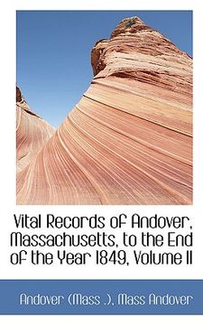 portada vital records of andover, massachusetts, to the end of the year 1849, volume ii (in English)