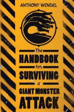 portada The Handbook for Surviving a Giant Monster Attack (en Inglés)