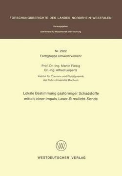 portada Lokale Bestimmung gasförmiger Schadstoffe mittels einer Impuls-Laser-Streulicht-Sonde (Forschungsberichte des Landes Nordrhein-Westfalen) (German Edition)