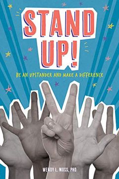 portada Stand Up!: Be an Upstander and Make a Difference