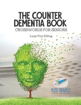 portada The Counter Dementia Book Crosswords for Seniors Large Print Edition (en Inglés)