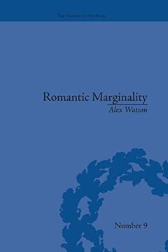 portada Romantic Marginality: Nation and Empire on the Borders of the Page (en Inglés)