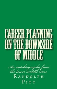 portada Career Planning On the Downside of Middle: An autobiography from the lower middle class