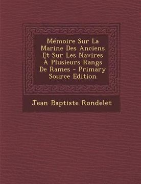 portada Memoire Sur La Marine Des Anciens Et Sur Les Navires a Plusieurs Rangs de Rames (en Ruso)