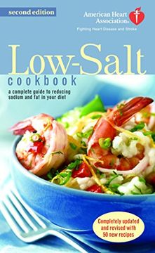 portada The American Heart Association Low-Salt Cookbook: A Complete Guide to Reducing Sodium and fat in Your Diet (Aha, American Heart Association Low-Salt c (en Inglés)