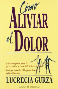 portada CÓMO ALIVIAR EL DOLOR (in Spanish)