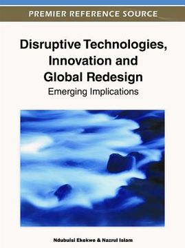 portada disruptive technologies, innovation and global redesign