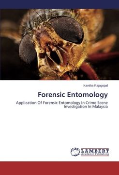 portada Forensic Entomology: Application Of Forensic Entomology In Crime Scene Investigation In Malaysia (en Inglés)