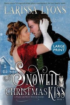 portada A Snowlit Christmas Kiss: A Warm and Witty Winter Regency (Regency Christmas Kisses) (in English)