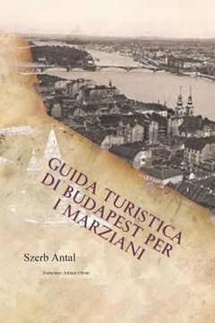 portada Guida Turistica di Budapest per i Marziani (en Italiano)