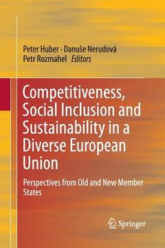 portada Competitiveness, Social Inclusion and Sustainability in a Diverse European Union: Perspectives from Old and New Member States (in English)
