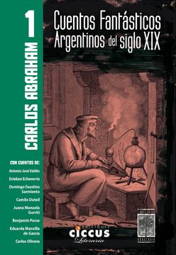 portada Cuentos Fantasticos Argentinos del Siglo xix - Tomo 1