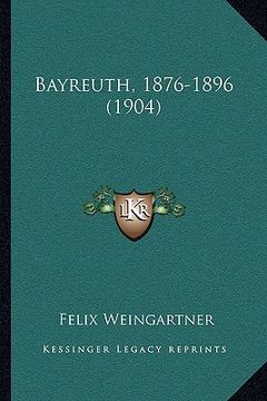 portada bayreuth, 1876-1896 (1904)