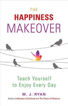 portada Happiness Makeover: Teach Yourself to Enjoy Every day (en Inglés)