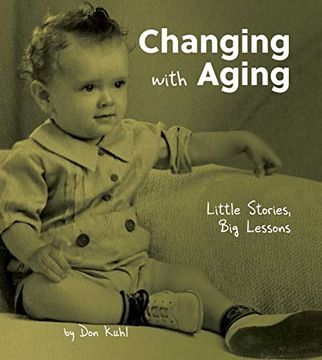 portada Changing With Aging: Little Stories, big Lessons (en Inglés)