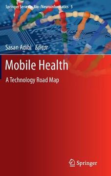 portada Mobile Health: A Technology Road Map (en Inglés)