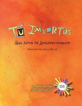 portada Tu Importas: Una Nota de Agradecimiento (in Spanish)