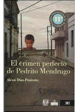 portada Crimen Perfecto de Pedrito Mendrugo, el (in Spanish)
