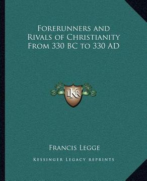portada forerunners and rivals of christianity from 330 bc to 330 ad (en Inglés)