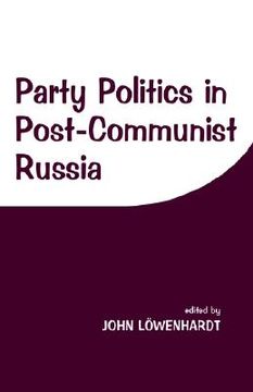 portada party politics in postcommunist russia