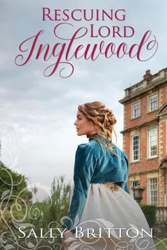 portada Rescuing Lord Inglewood: A Regency Romance (en Inglés)