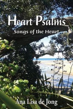 portada Heart Psalms: Songs of the Heart (en Inglés)