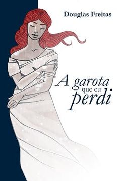 portada A Garota Que Eu Perdi (in Portuguese)