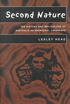 portada second nature: the history and implications of australia as aboriginal landscape (en Inglés)
