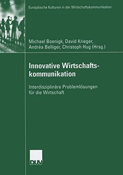 portada Innovative Wirtschaftskommunikation: Interdisziplinäre Problemlösungen für die Wirtschaft (Europäische Kulturen in der Wirtschaftskommunikation) 