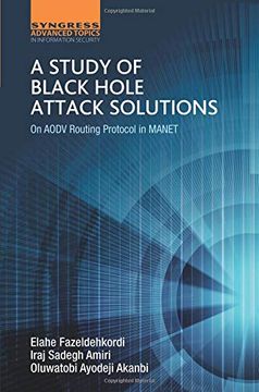 portada A Study of Black Hole Attack Solutions: On Aodv Routing Protocol in Manet (en Inglés)