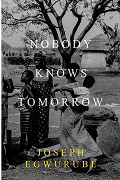 portada Nobody Knows Tomorrow (in English)